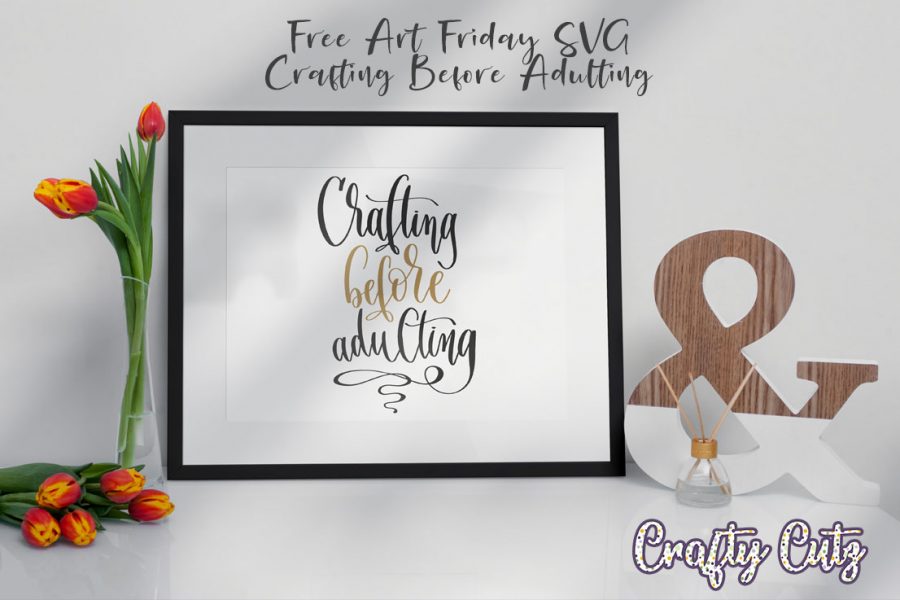 Crafting Before Adulting - Free Art Friday