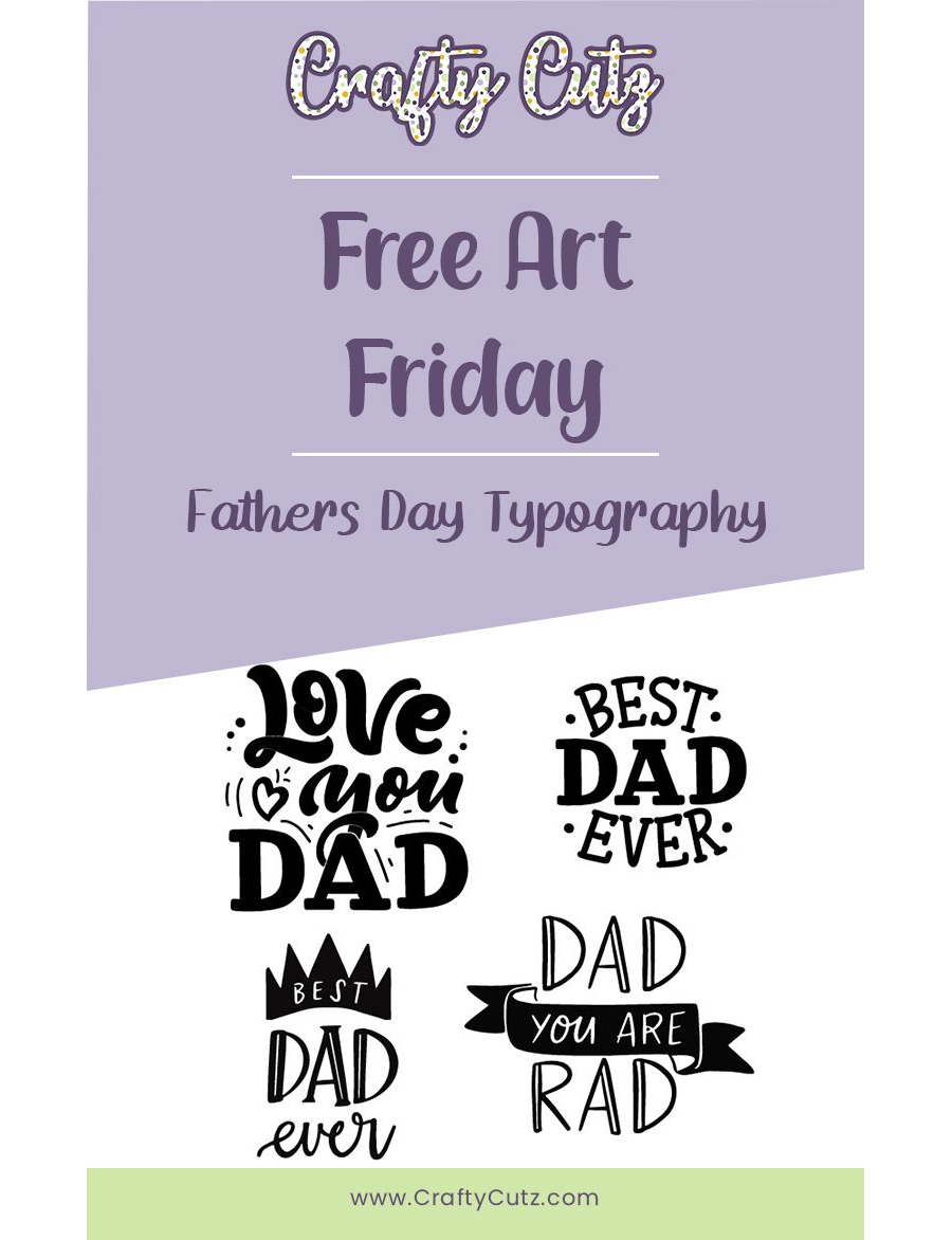 Free Art Friday - Fathers Day Typography